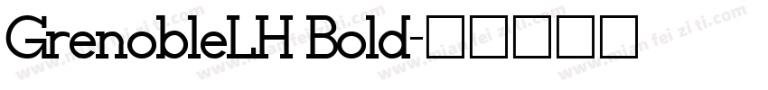 GrenobleLH Bold字体转换
